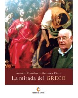 LA MIRADA DEL GRECO - Antonio Hernández-Sonseca