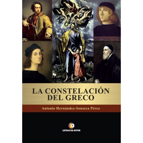 LA CONSTELACIÓN DEL GRECO - Antonio Hernández-Sonseca