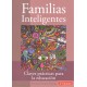 FAMILIAS INTELIGENTES: claves prácticas para la educación - Antonio Ortuño Terriza