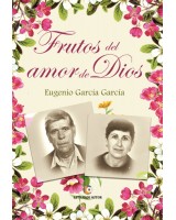 Frutos del amor de Dios - Eugenio García