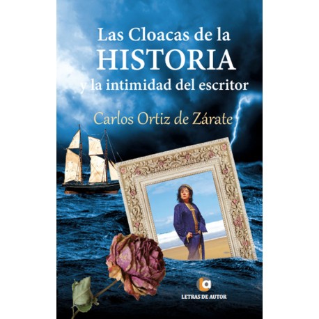 Las cloacas de la historia - Carlos Ortíz de Zárate
