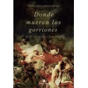 Donde mueren los gorriones - Pedro José Gimeno Mateo
