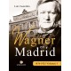 Wagner en Madrid I - Loli Castellón