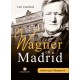 Wagner en Madrid II- Loli Castellón