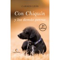 Con Chiquín y los demás perros- 2ª edición - Carmen León
