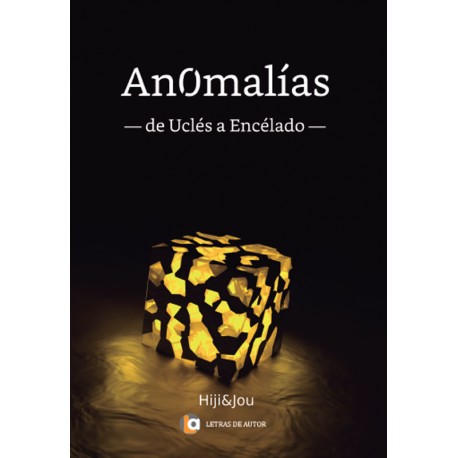 ANOMALÍAS -de Uclés a Encélado- de Higinio Serrano y José Villalba