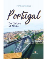 PORTUGAL de Lisboa al Miño - Pepe Sandoval
