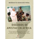 DIÁLOGOS DE AMISTAD EN ÁFRICA - Benedicto Sánchez Peña