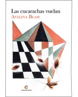 Las cucarachas vuelan - Avelina Blasi