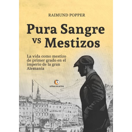 Pura sangre vs mestizos - Raimund Popper