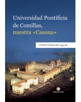 UNIVERSIDAD PONTIFICIA DE COMILLAS NUESTRA “CASONA” - Curso Comillés