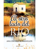 Al otro lado del río - Ana Ortega