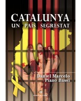 Catalunya un país segrestat - Daniel M. Piano