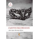 CUENTOS RECORDADOS - Julio López-Bermejo Muñoz