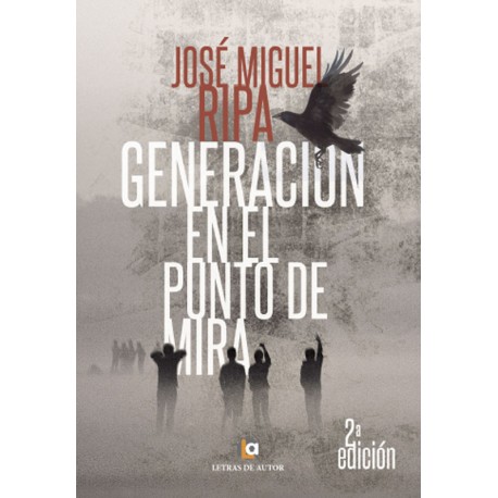 Generación en el punto de mira - José Miguel Ripa
