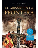 EL ABISMO EN LA FRONTERA 5 Ed - Francisco José Motos Martínez
