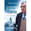 EL DESPERTAR DE OTROS TIEMPOS - Pablo Tortosa